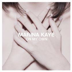 Marina Kaye On My Own