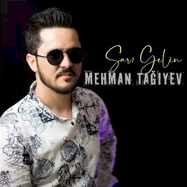 Mehman Tağıyev Sarı Gelin