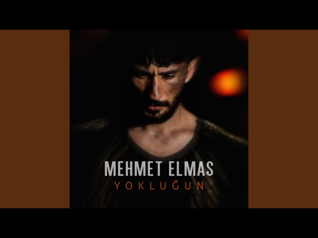 Mehmet Elmas Yokluğun