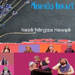 Mehmud Berazi Naze Nergiza Hewşe