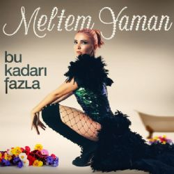 Meltem Yaman Bu Kadarı Fazla