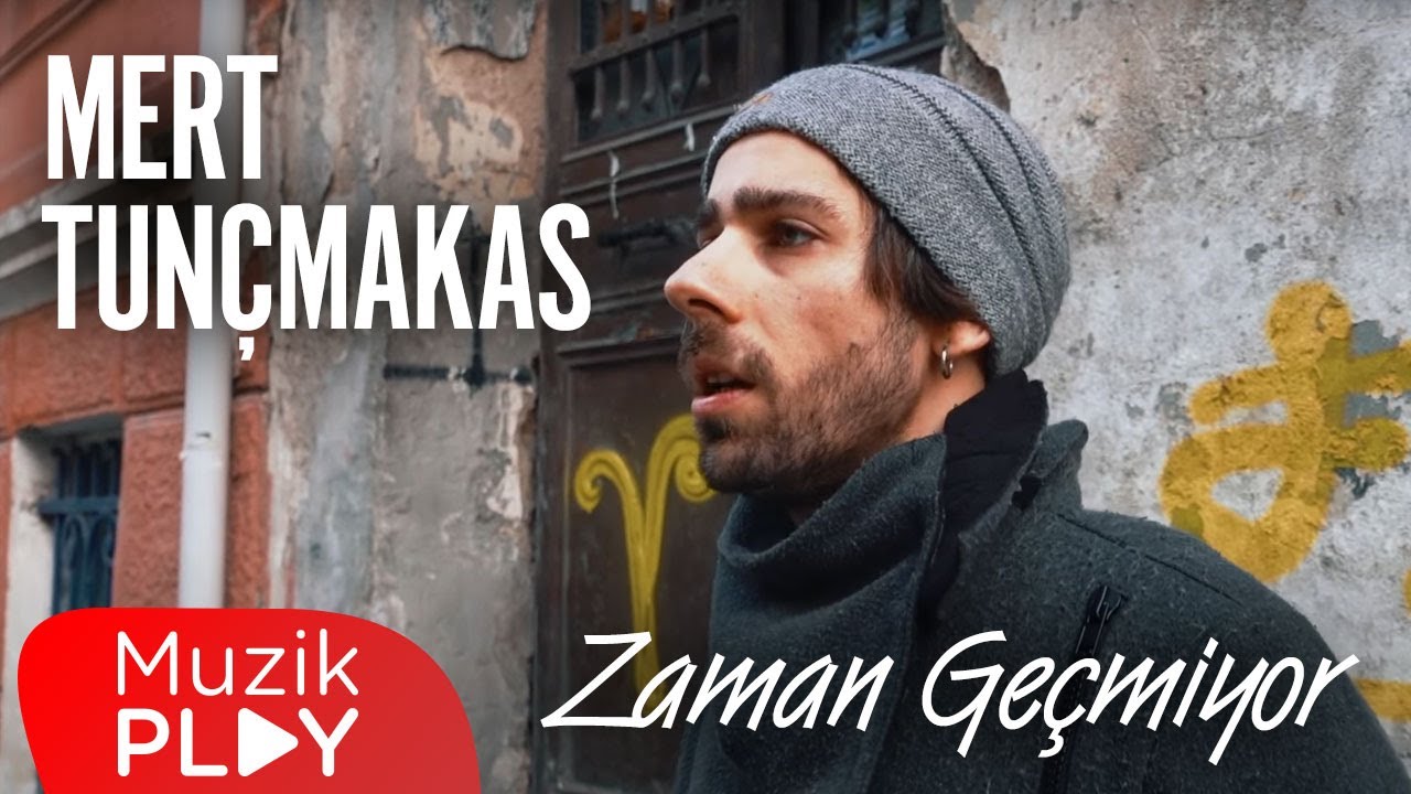 Mert Tunçmakas Zaman Geçmiyor