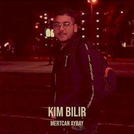 Mertcan Aybay Kim Bilir