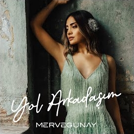 Merve Günay Yol Arkadaşım