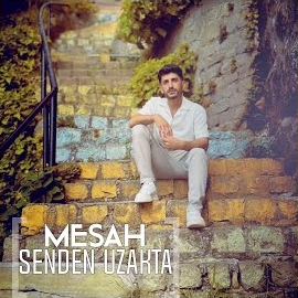 Mesah Senden Uzakta