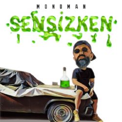 Monoman Sensizken