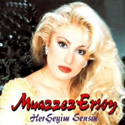 Muazzez Ersoy Her Şeyim Sensin