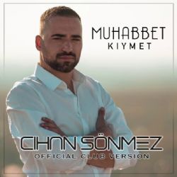 Muhabbet Cihan Sönmez Kıymet