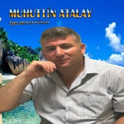 Muhuttin Atalay Aşkların En Güzeli