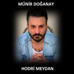 Münir Doğanay Hodri Meydan