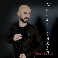 Murat Çakır Sen Ara