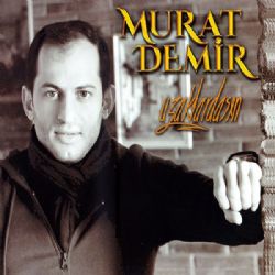 Murat Demir Uzaklardasın