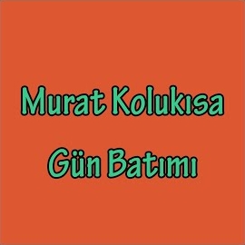 Murat Kolukısa Gün Batımı