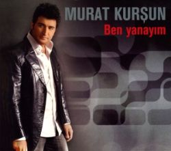 Murat Kurşun Ben Yanayım