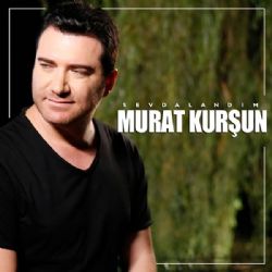 Murat Kurşun Sevdalandım