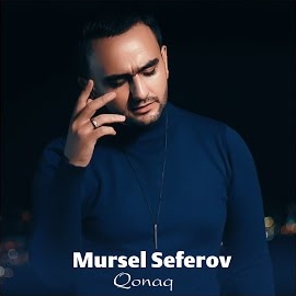 Mursel Seferov Qonaq