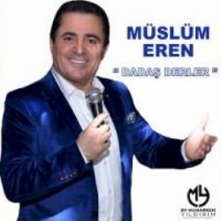 Müslüm Eren Dadaş Derler