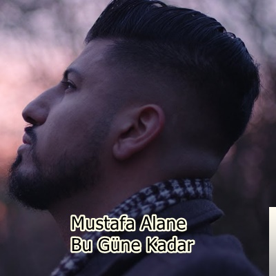 Mustafa Alane Bu Güne Kadar