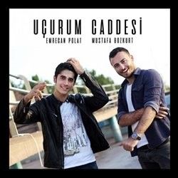 Mustafa Bozkurt & Emrecan Polat Uçurum Caddesi