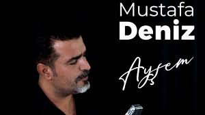 Mustafa Deniz Ayşem