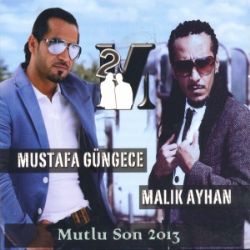 Mustafa Güngece Malik Ayhan Hastasıyız Dede