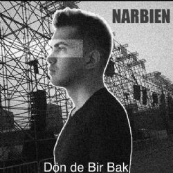 Narbien Dön De Bir Bak