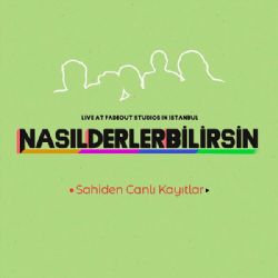 Nasıl Derler Bilirsin Sahiden Canlı Kayıtlar