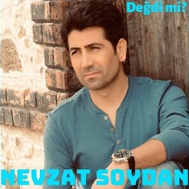 Nevzat Soydan Değdi Mi