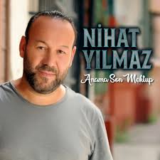 Nihat Yılmaz Anama Son Mektup