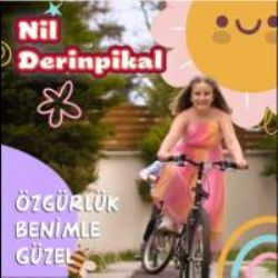 Nil Derinpikal Özgürlük Benimle Güzel