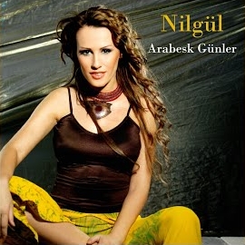 Nilgül Arabesk Günler