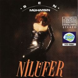 Nilüfer Sen Mühimsin