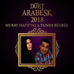 Nuray Hafiftaş Yunus Bülbül Düet Arabesk