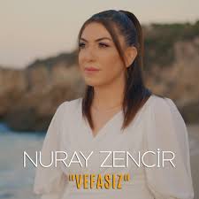 Nuray Zencir Vefasız