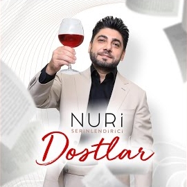 Nuri Serinlendirici Dostlar