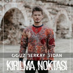 Oğuz Berkay Fidan Kırılma Noktası