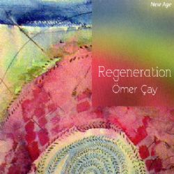 Ömer Çay Regeneration