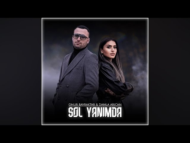 Onur Bayraktar Sol Yanımda