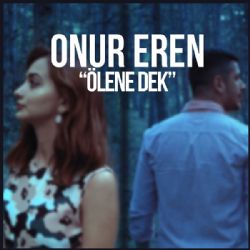 Onur Eren Ölene Dek