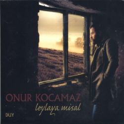 Onur Kocamaz Leylaya Misal