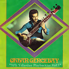 Orhan Gencebay 70 li Yıllardan Playbackler, Vol 1