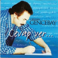 Orhan Gencebay Cevap Ver