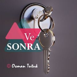 Osman Tutuk Ve Sonra