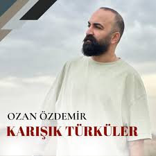 Ozan Özdemir Karışık Türküler