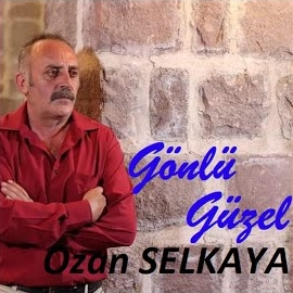 Ozan Selkaya Gönlü Güzel