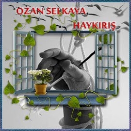 Ozan Selkaya Haykırış