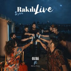 Ozbi Rakılı Live 3