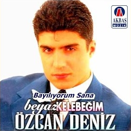 Özcan Deniz Bayılıyorum Sana