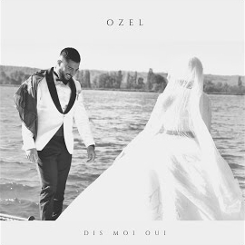 Ozel Dis Moi Oui