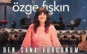 Özge Fışkın Ben Sana Vurgunum